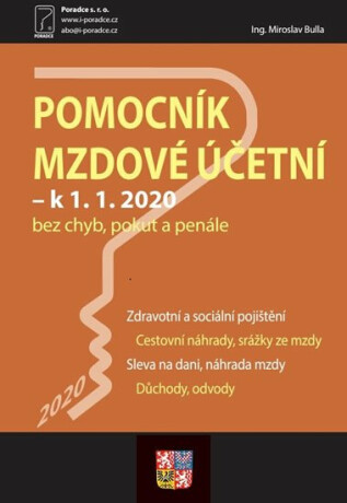 Pomocník mzdové účetní k 1. 1. 2020 - Pomocník mzdové účetní, Povinnosti zaměstnavatele a mzdové účetní - neuveden