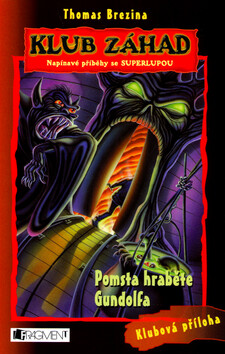 Pomsta hraběte Gundolfa - Thomas Brezina; Wolfram Nowatzyk