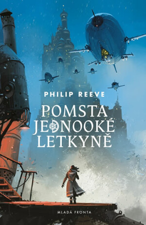 Pomsta jednooké letkyně (Defekt) - Philip Reeve
