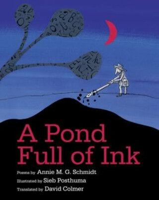 Pond Full of Ink - Annie M.G Schmidtová