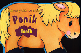 Poník Toník - Tomáš Vondrovic