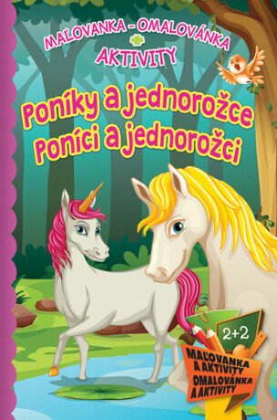 Poníky a jednorožce Poníci a jednorožci - 