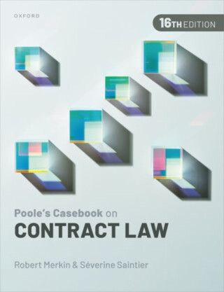 Poole's Casebook on Contract Law - Severine  Saintier,Robert  Merkin KC