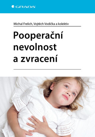 Pooperační nevolnost a zvracení - kolektiv autorů,Frelich Michal,Vodička Vojtěch