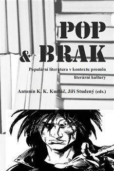 POP & BRAK - Antonín K. K. Kudláč,Jiří Studený