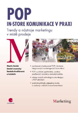 POP - In-store komunikace v praxi - Martin Boček,Daniel Jesenský,Daniela Krofiánová