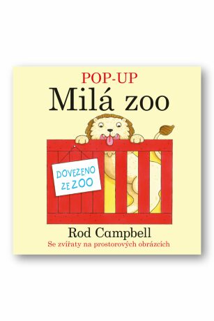 POP - UP Milá Zoo  Rod Campbell - Rod Campbell
