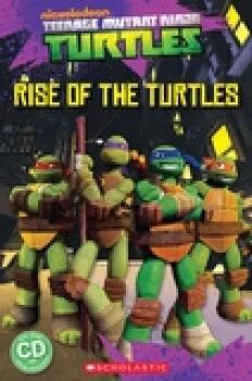 Level 1: Teenage Mutant Ninja Turtles Rise of the Turtles+CD (Popcorn ELT Primary Reader)s - Fiona Davis