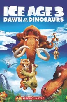 Level 3: Ice Age 3: Dawn of the Dinosaurs+CD (Popcorn ELT Primary Readers) - Taylor Nicole
