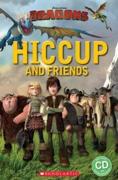 Popcorn ELT Readers Starter: Dragons - Hiccup and Friends with CD - Taylor Nicole