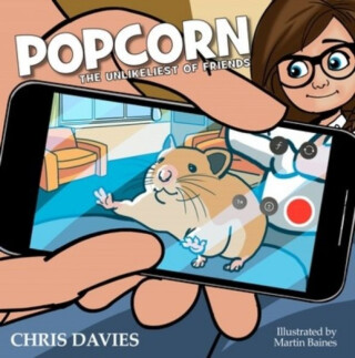 Popcorn: The Unlikeliest of Friends - Chris Davies