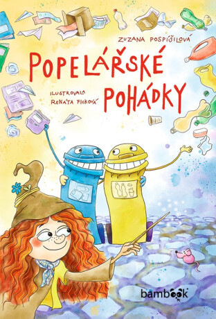 Popelářské pohádky - Zuzana Pospíšilová,Renáta Ficková