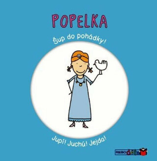 Popelka - Šup do pohádky - neuveden