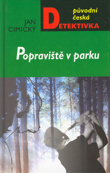 Popraviště v parku - Jan Cimický