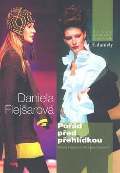 Pořád před přehlídkou - Daniela Flejšarová