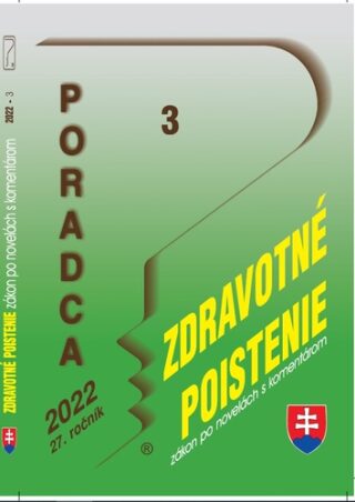 Poradca 3/2022 – Zákon o zdrav. poistení - zákon po novel. s komentárom - 