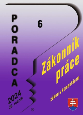 Poradca 6/2024 – Zákonník práce s komentárom - 