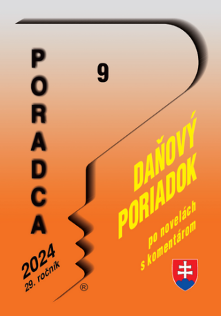 Poradca 9/2024 Zákon o správe daní (daňový poriadok) s komentárom - 