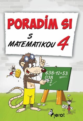 Poradím si s matematikou 4. ročník - Petr Šulc,Josef Pospíchal