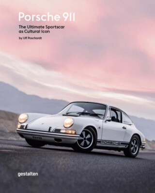 Porsche 911 - Gestalten,Poschardt Ulf
