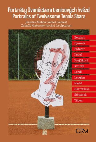 Portréty Dvanáctera tenisových hvězd / Portraits of Twelvesome Tennis Stars - Jaroslav Malina,Maovský Zdeněk