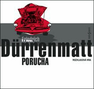 Porucha - Friedrich Dürrenmatt