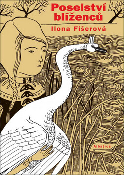 Poselství blíženců - Ilona Fišerová