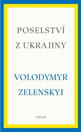 Poselství z Ukrajiny - Volodymyr Zelenskyj