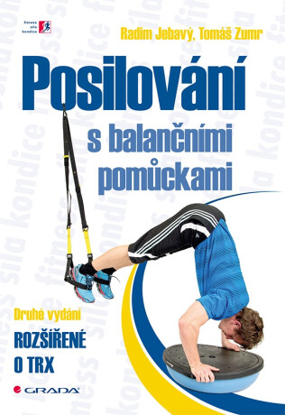 Posilování s balančními pomůckami - Radim Jebavý,Tomáš Zumr