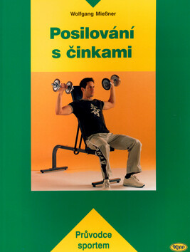 Posilování s činkami - Wolfgang Mießner