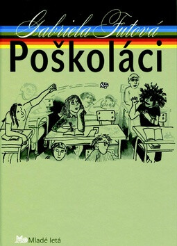 Poškoláci - Gabriela Futová