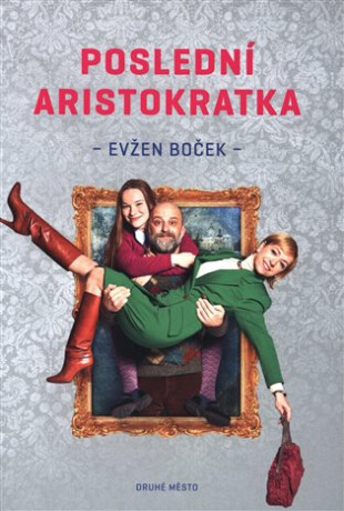 Poslední aristokratka (Defekt) - Evžen Boček
