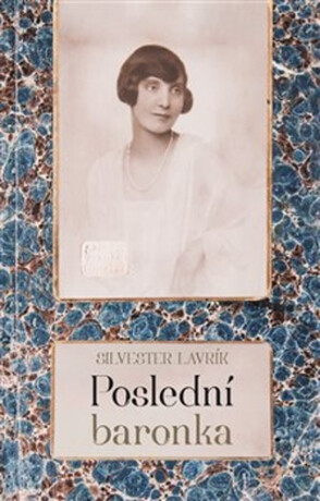 Poslední baronka - Silvester Lavrík