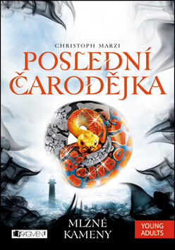 Poslední čarodějka Mlžné kameny - Christoph Marzi