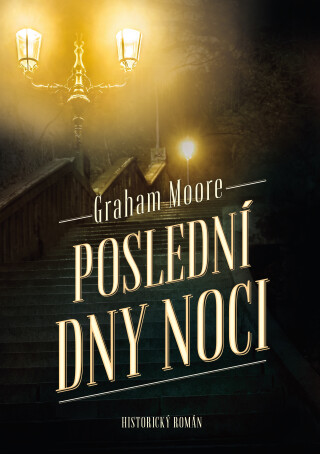 Poslední dny noci - Graham Moore