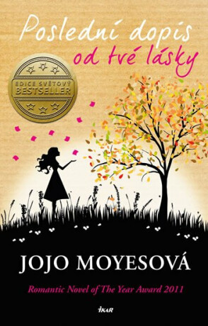 Poslední dopis od tvé lásky - Jojo Moyes