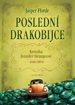 Poslední drakobijce - Jasper Fforde
