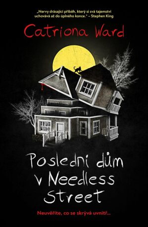 Poslední dům v Needless Street (Defekt) - Catriona Ward