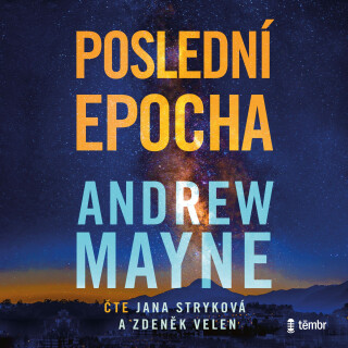 Poslední epocha - Andrew Mayne