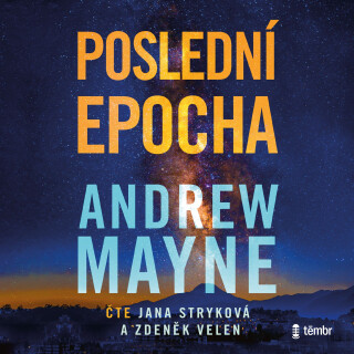 Poslední epocha - Andrew Mayne