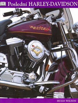 Poslední Harley-Davidson - Hugo Wilson