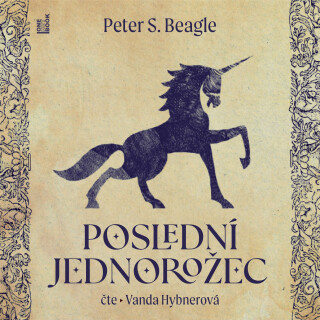 Poslední jednorožec - Peter S. Beagle