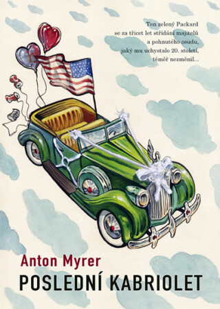Poslední kabriolet - Anton Myrer