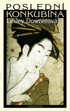 Poslední konkubína - Lesley Downerová