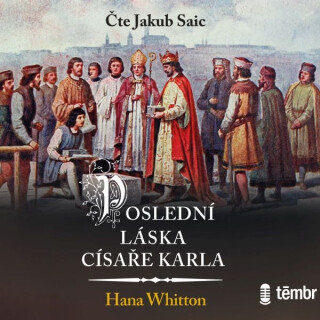 Poslední láska císaře Karla - Hana Whitton