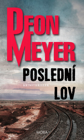 Poslední lov - Deon Meyer
