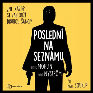 Poslední na seznamu - Peter Nyström,Peter Mohlin