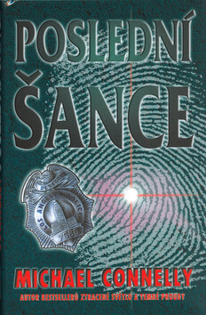 Poslední šance - Michael Connelly