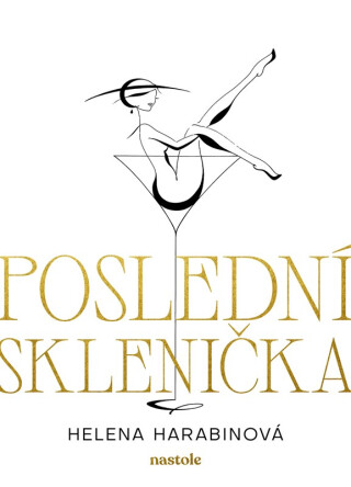 Poslední sklenička - Helena Harabinová