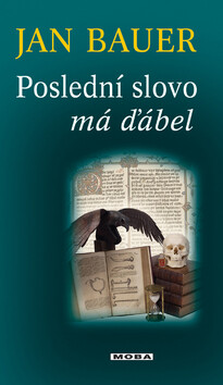 Poslední slovo má ďábel - Jan Bauer
